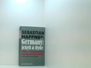 gebrauchtes Buch – Sebastian Haffner – Germany: Jekyll & Hyde - 1939 - Deutschland von innen betrachtet. Erste ungekürzte deutsche Ausgabe. 1939 - Deutschland von innen betrachtet