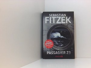 gebrauchtes Buch – Sebastian Fitzek – Passagier 23: Psychothriller | SPIEGEL Bestseller | »Keine Szene ist zu viel. Keine Wendung so, wie man sie erwartet.« SPIEGEL online Psychothriller