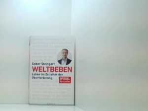 gebrauchtes Buch – Gabor Steingart – Weltbeben: Leben im Zeitalter der Überforderung Leben im Zeitalter der Überforderung