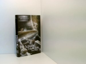 STERNENFAUST Buch. 3, Die Schlacht um Triple Sun (Gebunden mit Schutzumschlag)