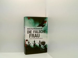 gebrauchtes Buch – Wolfgang Burger – Die falsche Frau (Alexander-Gerlach-Reihe 8): Ein Fall für Alexander Gerlach ein Fall für Alexander Gerlach