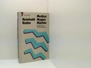 gebrauchtes Buch – Reinhold Ruthe – Medien - Magier - Mächte: Aberglaube und Okkultismus im Zeitalter des Wassermanns (Reihe Apostroph) Aberglaube u. Okkultismus im Zeitalter d. Wassermanns