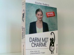 gebrauchtes Buch – Giulia Enders – Darm mit Charme: Alles über ein unterschätztes Organ alles über ein unterschätztes Organ