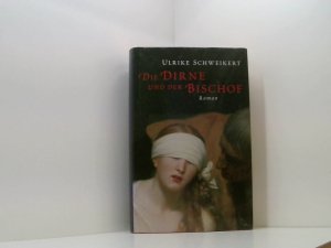 Die Dirne und der Bischof - Ulrike Schweikert