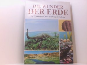 gebrauchtes Buch – unbekannt – Die Wunder der Erde ihr Ursprung und die Entstehung des Lebens