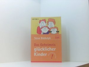 gebrauchtes Buch – Steve Biddulph Heino Nimritz und Allan Storman – Das Geheimnis glücklicher Kinder Steve Biddulph. Aus dem Engl. von Heino Nimritz. Mit Ill. vn Allan Storman