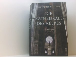 gebrauchtes Buch – Ildefonso Falcones – Die Kathedrale des Meeres Roman