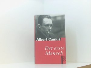 gebrauchtes Buch – Camus, Albert und Uli Aumüller – Der erste Mensch Albert Camus. Dt. von Uli Aumüller