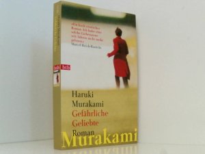 gebrauchtes Buch – Haruki Murakami Giovanni Bandini und Ditte Bandini – Gefährliche Geliebte: Roman Roman