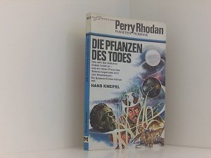 Perry Rhodan Planetenromane, Band 43: Die Pflanzen des Todes