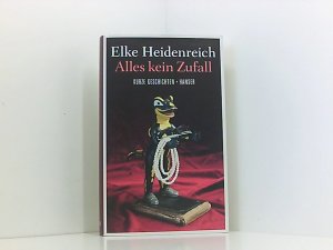 gebrauchtes Buch – Elke Heidenreich – Alles kein Zufall: Kurze Geschichten kurze Geschichten