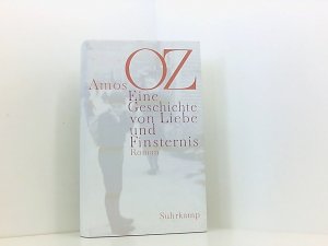 gebrauchtes Buch – Oz – OZ,A., Eine Geschichte von Liebe und Finsternis. Aus dem Hebräischen v. R. Achlama. (Ffm.), Suhrkamp, (2002). 765 S. Opbd. m. ill. OU. Amos Oz. Aus dem Hebr. von Ruth Achlama