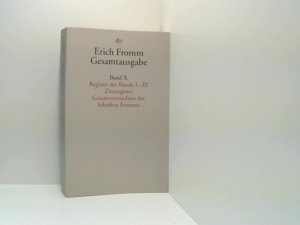 Erich Fromm DTV Gesamtausgabe Band X - Register der Bände I - IX, Zitatregister, Gesamtverzeichnis der Schriften Fromms