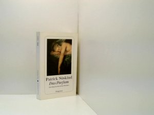 gebrauchtes Buch – Patrick Süskind – Das Parfum: Die Geschichte eines Mörders die Geschichte eines Mörders