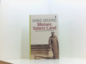 gebrauchtes Buch – Bruhns – Meines Vaters Land: Geschichte einer deutschen Familie Geschichte einer deutschen Familie