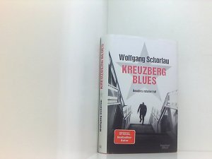 gebrauchtes Buch – Wolfgang Schorlau – Kreuzberg Blues: Denglers zehnter Fall Denglers zehnter Fall