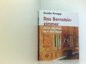 Das Bernsteinzimmer. Dem Mythos auf der Spur. Mitarbeit: Annette Tewes. Dokumentation: Mario Sporn.