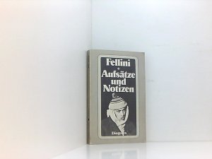 gebrauchtes Buch – Federico Fellini – Aufsätze und Notizen.