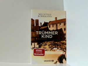 gebrauchtes Buch – Mechtild Borrmann – Trümmerkind: Roman Roman