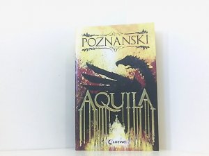 gebrauchtes Buch – Loewe Jugendbücher und Ursula Poznanski – Aquila Ursula Poznanski