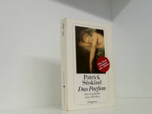 gebrauchtes Buch – Patrick Süskind – Das Parfum: Die Geschichte eines Mörders die Geschichte eines Mörders