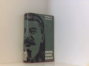 Kreml ohne Stalin Wolfgang Leonhard