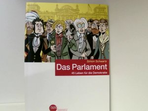 Das Parlament 45 Leben für die Demokratie