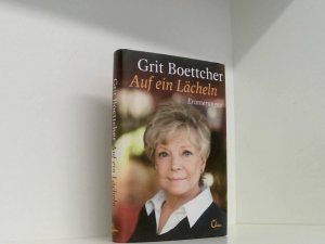 gebrauchtes Buch – Boettcher, Grit und Renate Schramm – Auf ein Lächeln: Erinnerungen Erinnerungen