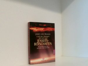 gebrauchtes Buch – Van Praagh – Und der Himmel tat sich auf - Jenseitsbotschaften: Die geistige Welt und das Leben nach dem Tode die geistige Welt und das Leben nach dem Tode