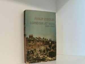 gebrauchtes Buch – Philip Ziegler – London At War: 1939 - 1945