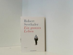 gebrauchtes Buch – Robert Seethaler – Ein ganzes Leben: Roman - Jetzt im Kino – mit Stefan Gorski, August Zirner, Julia Franz Richter und Marianne Sägebrecht. Roman