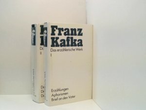 Franz Kafka: Das erzählerische Werk [Band 1 und 2] - Band 1: Erzählungen, Aphorismen, Brief an den Vater / Band 2: Der Verschollene (Amerika), Der Prozeß […]