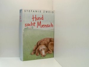 Hund sucht Mensch Stefanie Zweig