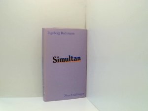 Ingeborg Bachmann: Simultan