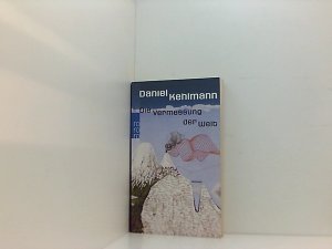 gebrauchtes Buch – Daniel Kehlmann – Die Vermessung der Welt Roman