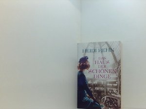 gebrauchtes Buch – Heidi Rehn – Das Haus der schönen Dinge: Roman Roman