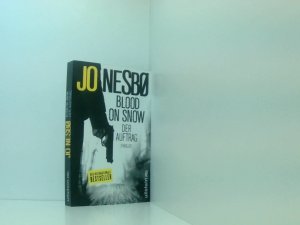 gebrauchtes Buch – Nesbø, Jo und Günther Frauenlob – Blood on Snow. Der Auftrag: Thriller Der Auftrag