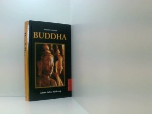 gebrauchtes Buch – unknown – Buddha Leben, Lehre, Wirkung ; der östliche Weg zur Selbsterlösung