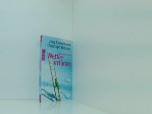 gebrauchtes Buch – Kachelmann, Jörg, Christoph Drösser und Christian Brose – Das Lexikon der Wetterirrtümer Jörg Kachelmann ; Christoph Drösser. In Zusammenarb. mit Christian Brose. [Ill. Sylvia Neuner]