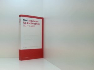 gebrauchtes Buch – Richardt, Johannes und Novo Argumente Verlag GmbH – Novo - Argumente für den Fortschritt: #123 - 1/2017