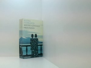 gebrauchtes Buch – Ferrante, Elena und Karin Krieger – Meine geniale Freundin: Band 1 der Neapolitanischen Saga (Kindheit und frühe Jugend) (Neapolitanische Saga) Kindheit und frühe Jugend