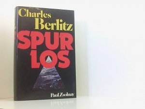 gebrauchtes Buch – Charles Berlitz und Karin S – Spurlos. Charles Berlitz. In Zusammenarbeit mit J. Manson Valentine. [Berecht. Übers. von Karin S. Krausskopf]