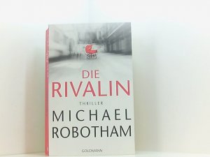 gebrauchtes Buch – Robotham, Michael und Kristian Lutze – Die Rivalin: Thriller Thriller