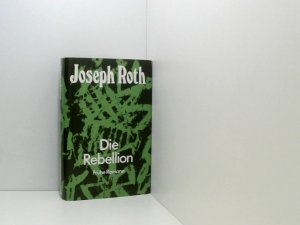 gebrauchtes Buch – Joseph Roth – Die Rebellion. Frühe Romane