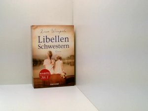 gebrauchtes Buch – Wingate, Lisa und Andrea Brandl – Libellenschwestern: Roman - Der New-York-Times-Bestseller Roman