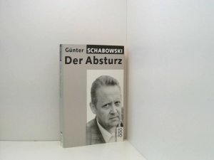 Der Absturz Günter Schabowski