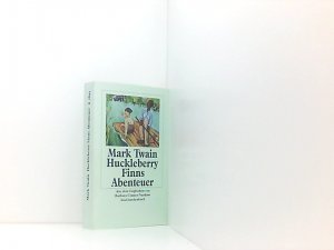 gebrauchtes Buch – Kohl, Norbert, Mark Twain und Edward W – Mark Twains Abenteuer in fünf Bänden: Band 2: Huckleberry Finns Abenteuer Bd. 2. Huckleberry Finns Abenteuer : mit einem Anhang mit Nachwort, Zeittafel und Bibliographie