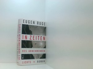 gebrauchtes Buch – Eugen Ruge – In Zeiten des abnehmenden Lichts. Roman einer Familie Roman einer Familie