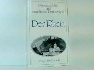 gebrauchtes Buch – DER RHEIN* Mit 58 Stahlstichen.