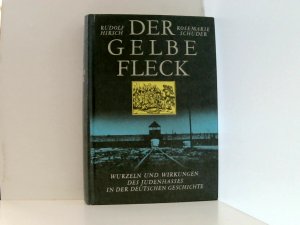 Der gelbe Fleck: Wurzeln und Wirkungen des Judenhasses in der Deutschen Geschichte Wurzeln und Wirkungen des Judenhasses in der deutschen Geschichte ; […]